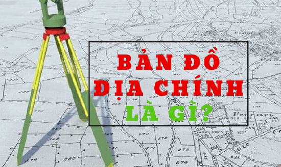 do-ve-thanh-lap-Ban-do-dia-chinh